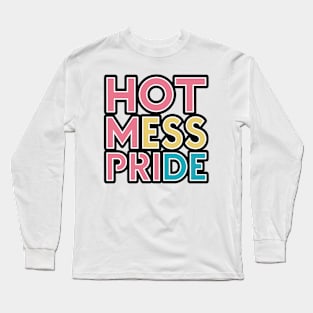 Hot mess pride lbgt Long Sleeve T-Shirt